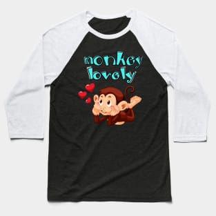 monkey lovely funny Baseball T-Shirt